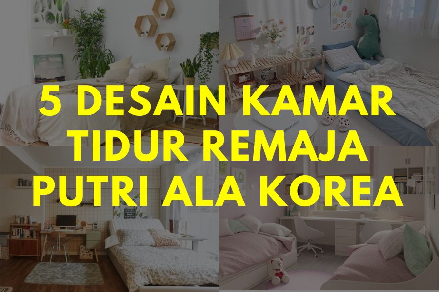 Desain Kamar Tidur Remaja Putri Ala Korea