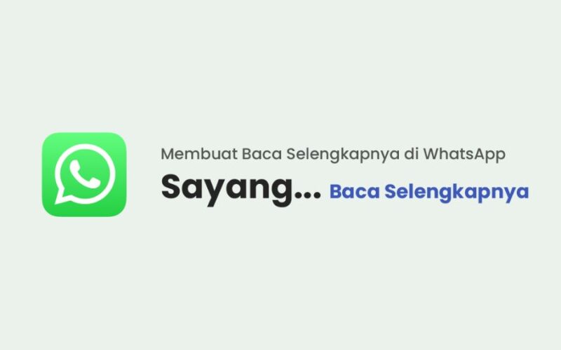 Cara Membuat Baca Selengkapnya Di WA Tanpa Aplikasi
