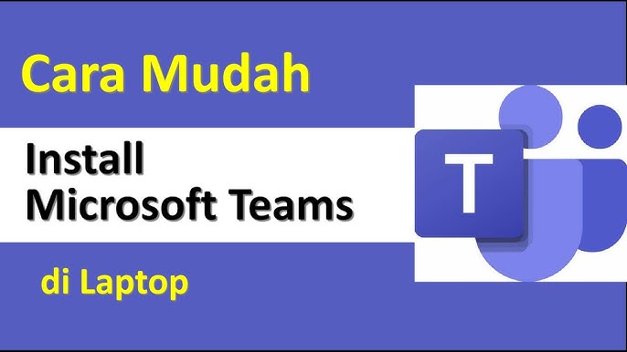 Cara Download Microsoft Teams Di Laptop