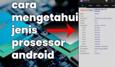 Cara Mudah Mengetahui Jenis Prosesor untuk Semua Android